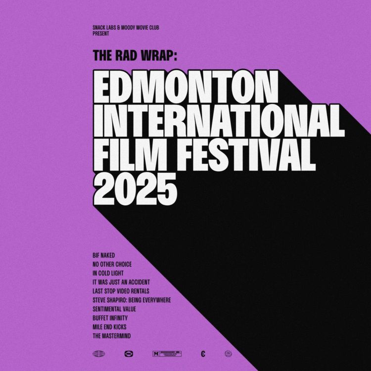 cover art for The Rad Wrap: Edmonton International Film Festival 2025