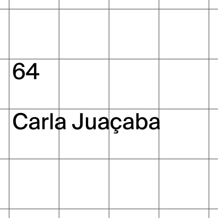 cover art for 64: Carla Juaçaba