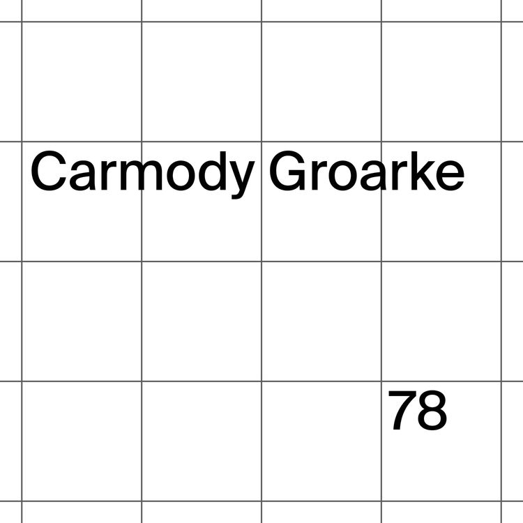 cover art for 78: Carmody Groarke 