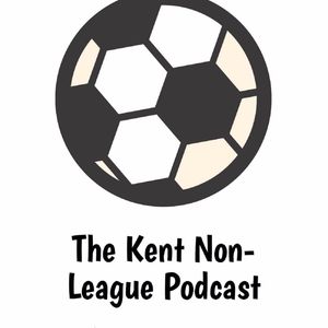 cover art for The Kent Non-League Football Podcast