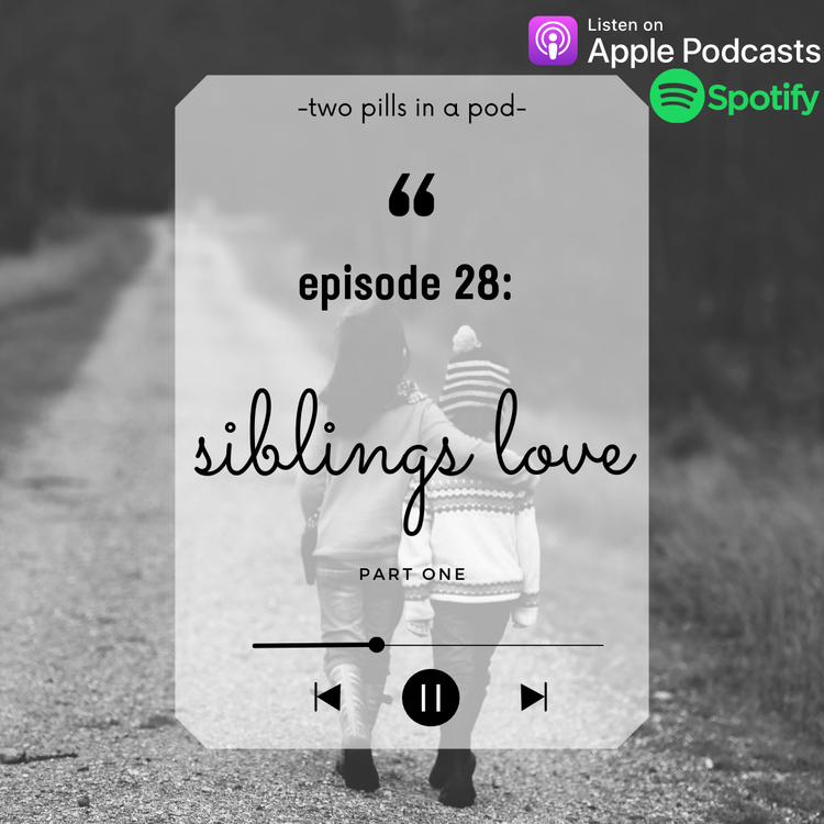 cover art for Episode 28: Siblings Love
