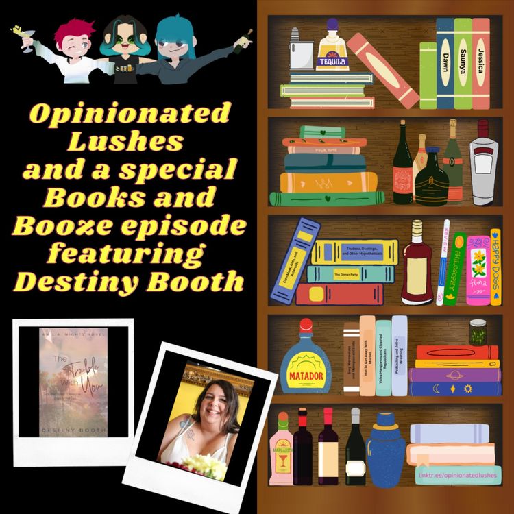 cover art for Books and Booze w/ Destiny Booth