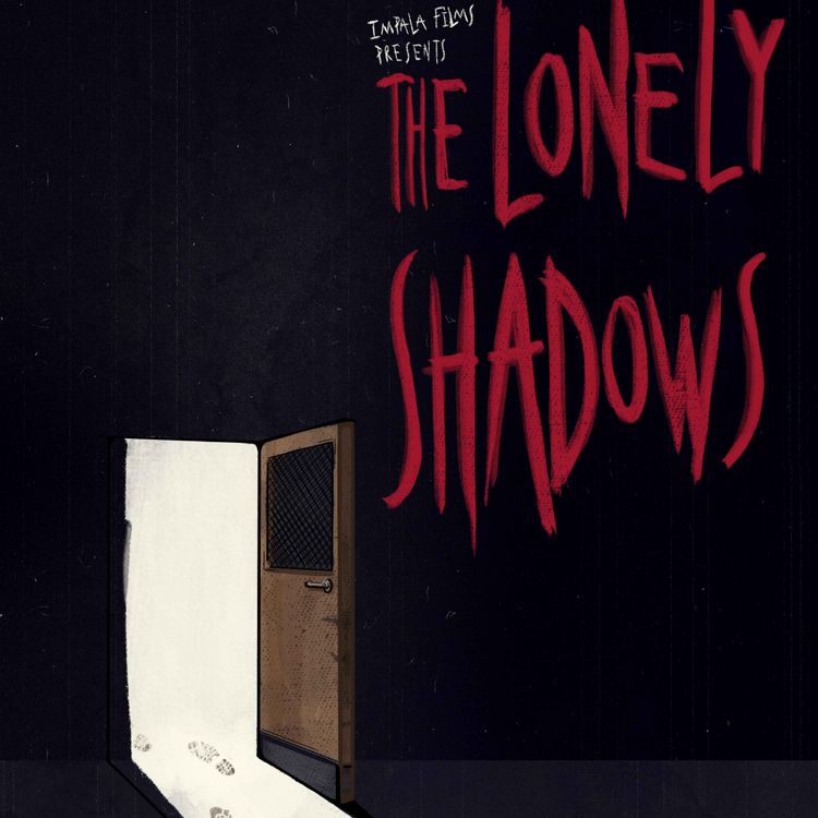 cover art for The Lonely Shadows Part 1 of 4