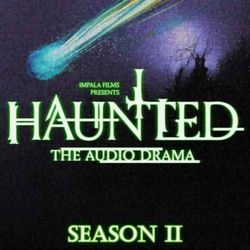 cover art for HAUNTED: The Audio Drama