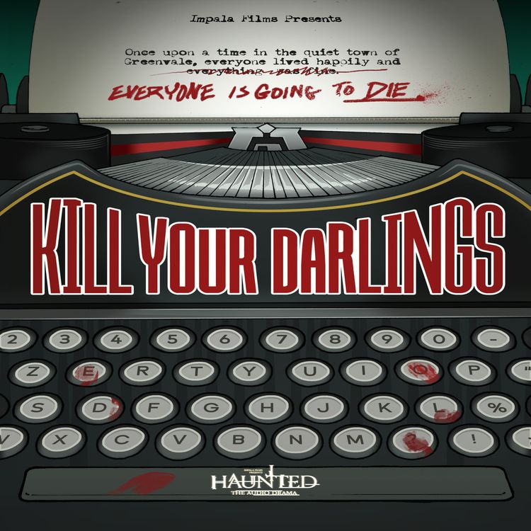 cover art for Kill Your Darlings Part 1 of 5