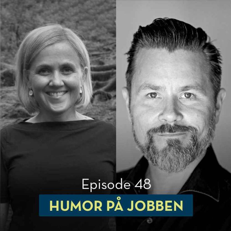 cover art for 48: Humor på jobben, med Elisabeth Norman og Leo Kant