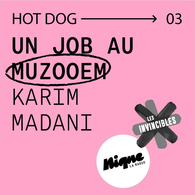 cover art for Un job au MuzooEm, partie 1 - Karim Madani