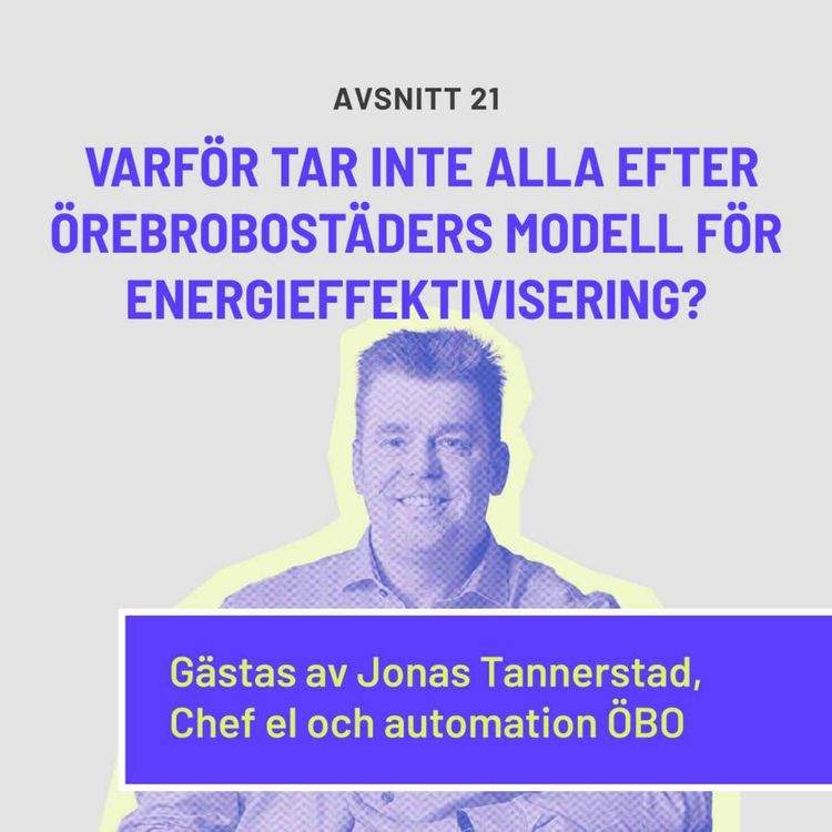 cover art for Varför tar inte alla efter Örebrobostäders modell för energieffektivisering?