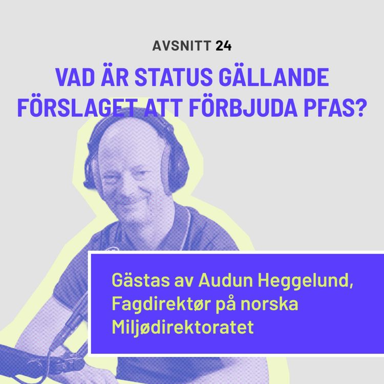 cover art for Vad är status gällande förslaget att förbjuda PFAS?