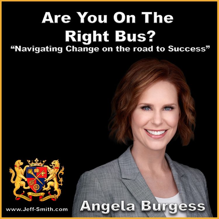 cover art for Are You On The Right Bus - Jeff Smith Talks With Angela Burgess