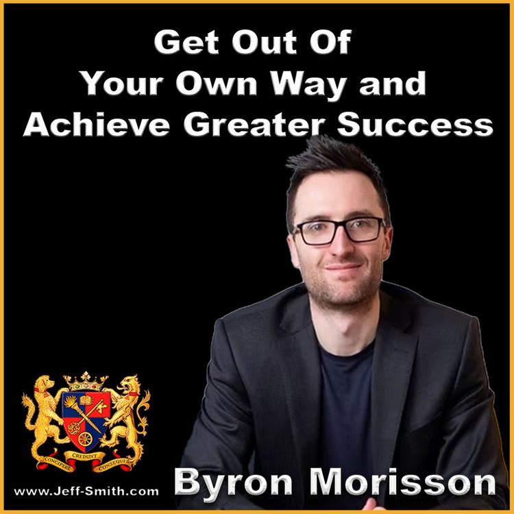 cover art for Get Out Of Your Own Way and Achieve Greater Success