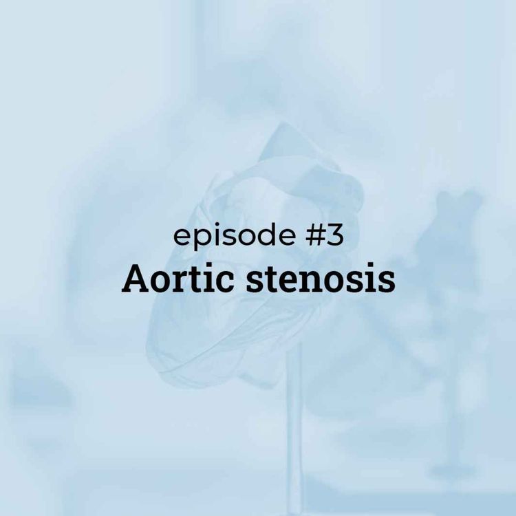 cover art for #3 Aortic Stenosis