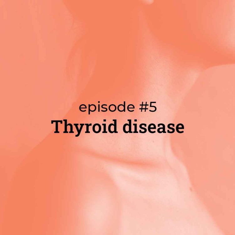 cover art for #5 Thyroid disease