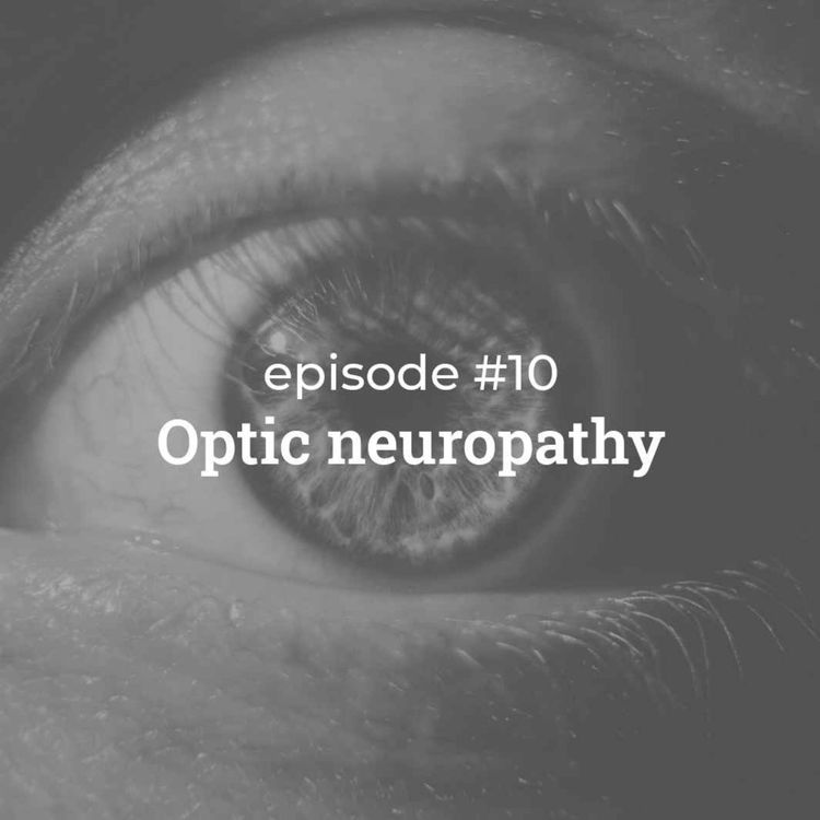 cover art for #10 Optic Neuropathy