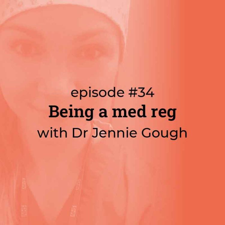 cover art for #34 Being a New Med Reg