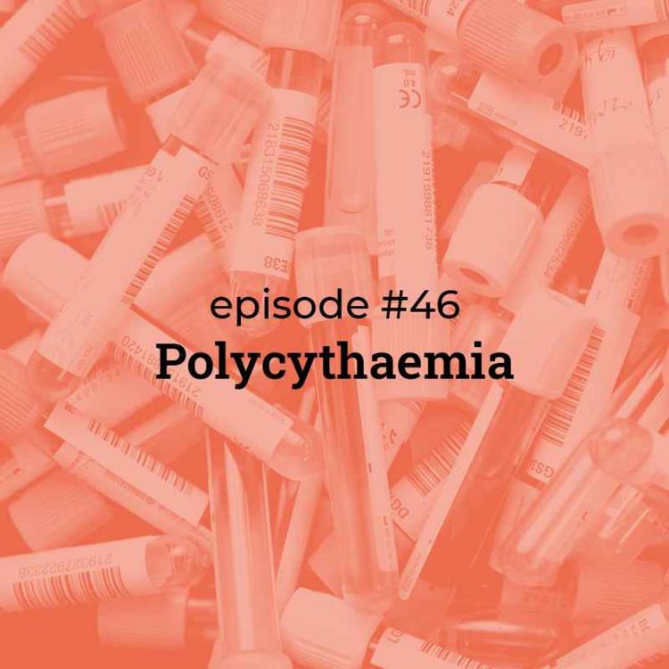 cover art for #46 Polycythaemia