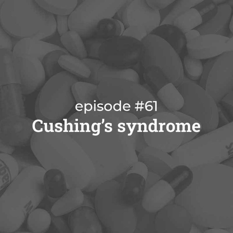 cover art for #61 Cushing's syndrome