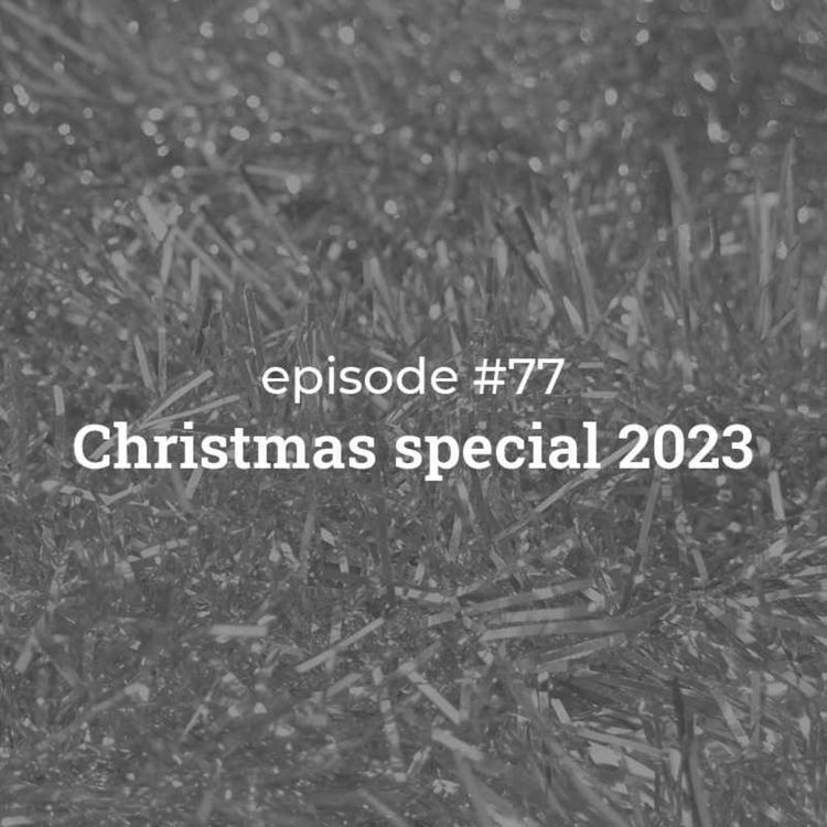 cover art for #77 Christmas Special 2023!