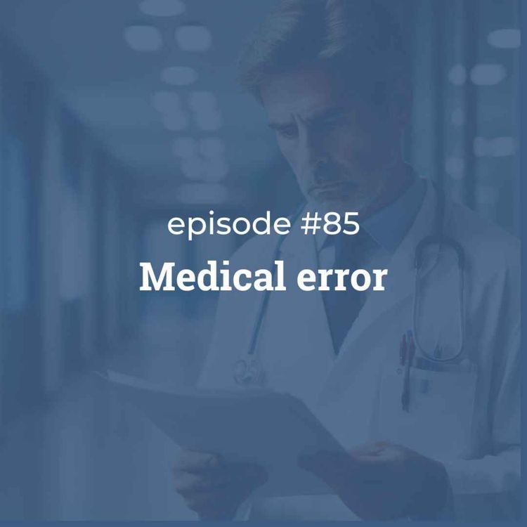 cover art for #85 Medical error