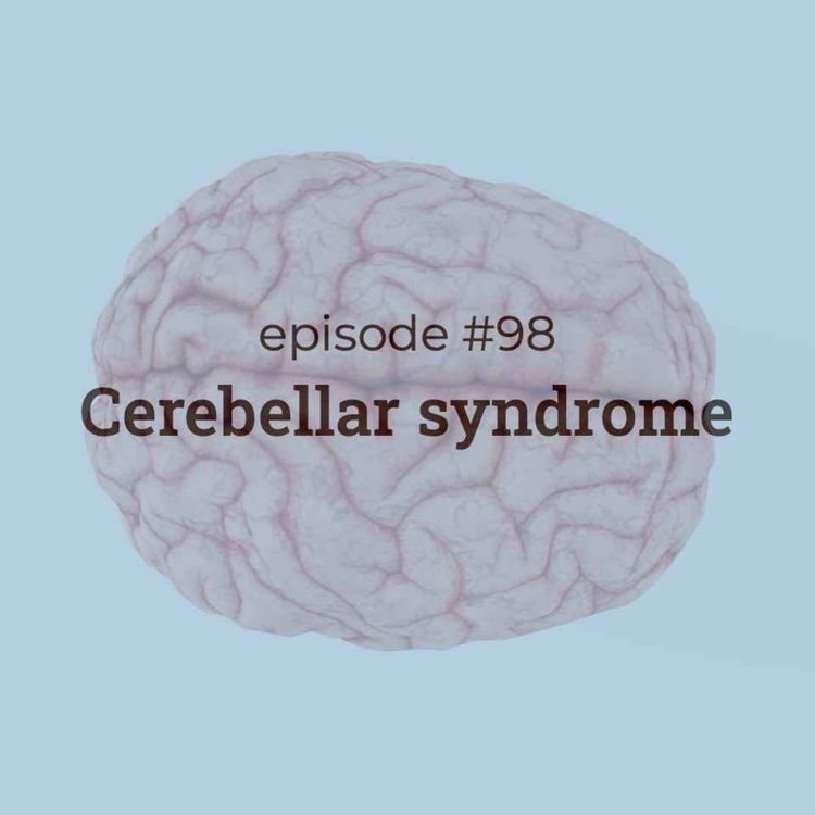 cover art for #98 Cerebellar syndrome