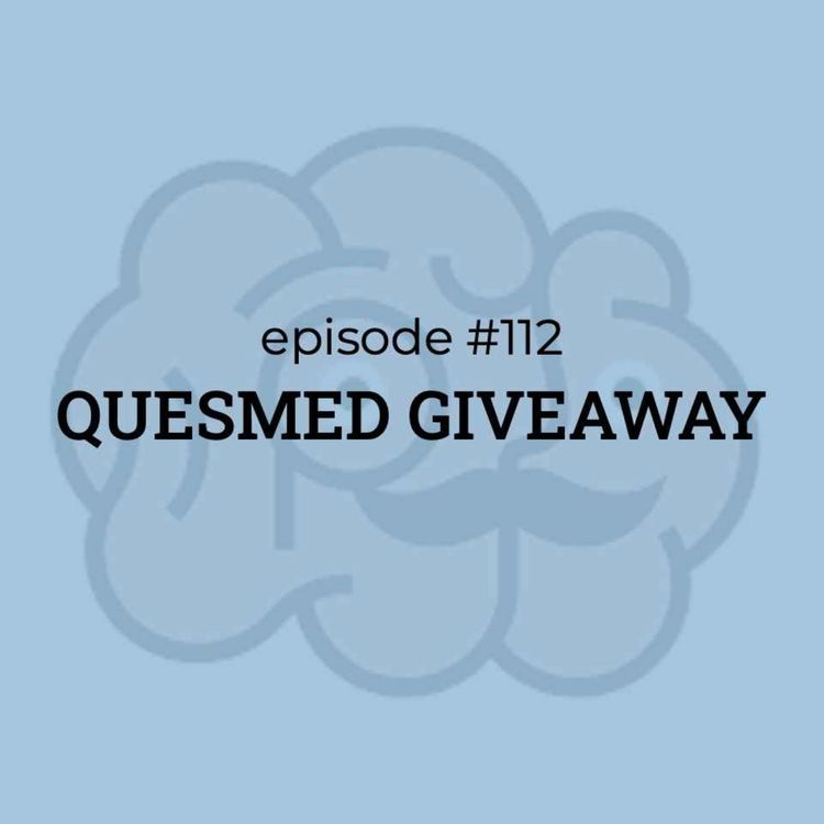 cover art for #112 QUESMED GIVEAWAY!