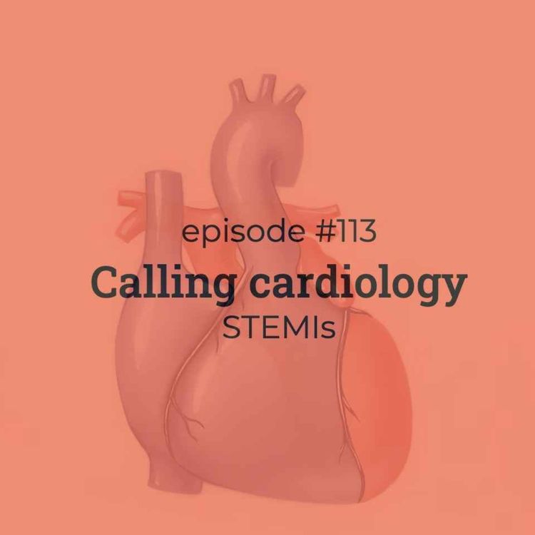cover art for #113 BAMR Calling Cardiology (STEMIs)