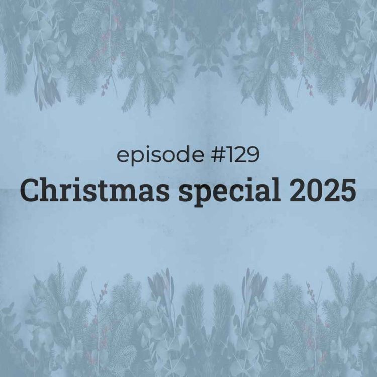 cover art for #129 Christmas Special 2025!