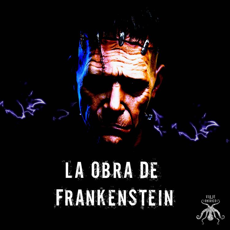 cover art for La Obra de Frankenstein