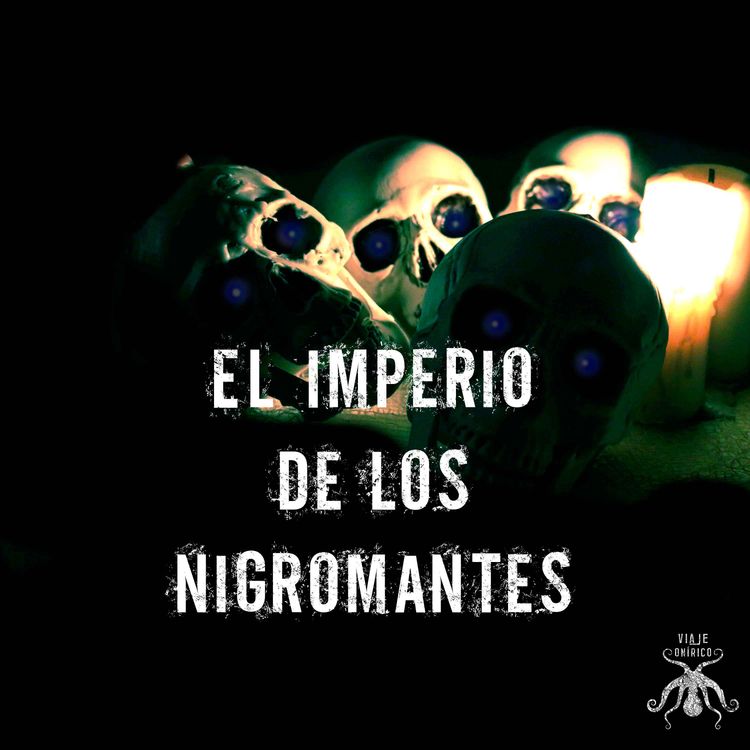 cover art for Cuentos Macabros II El Imperio de los Nigromantes