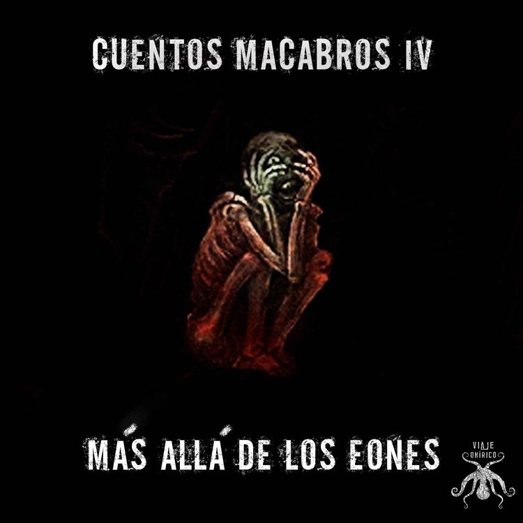 cover art for Cuentos Macabros IV Más Allá de los Eones