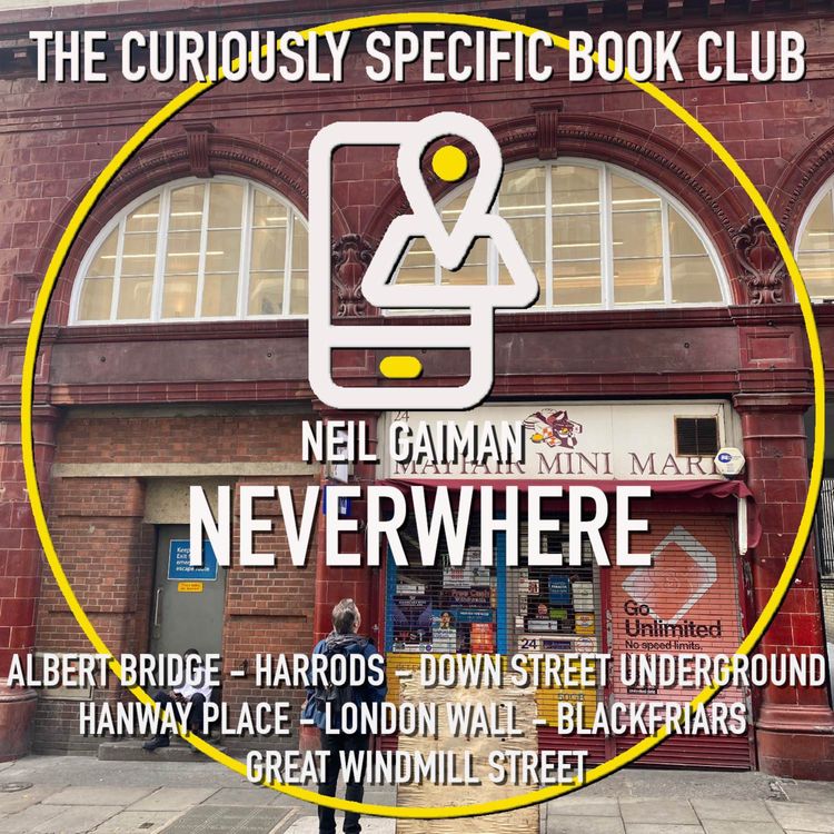 cover art for Neil Gaiman's Neverwhere Part Two: discovering an ancient wall in the Barbican, plus many other London underground secrets