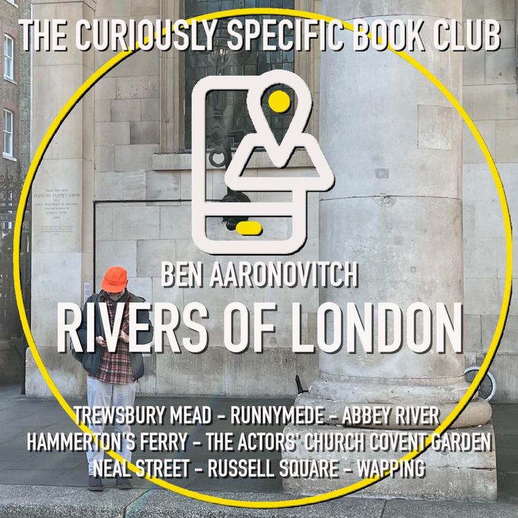 cover art for Ben Aaronovitch‘s RIVERS OF LONDON Part 2: from Mister Punch at Covent Garden to Old Mother Thames at Wapping