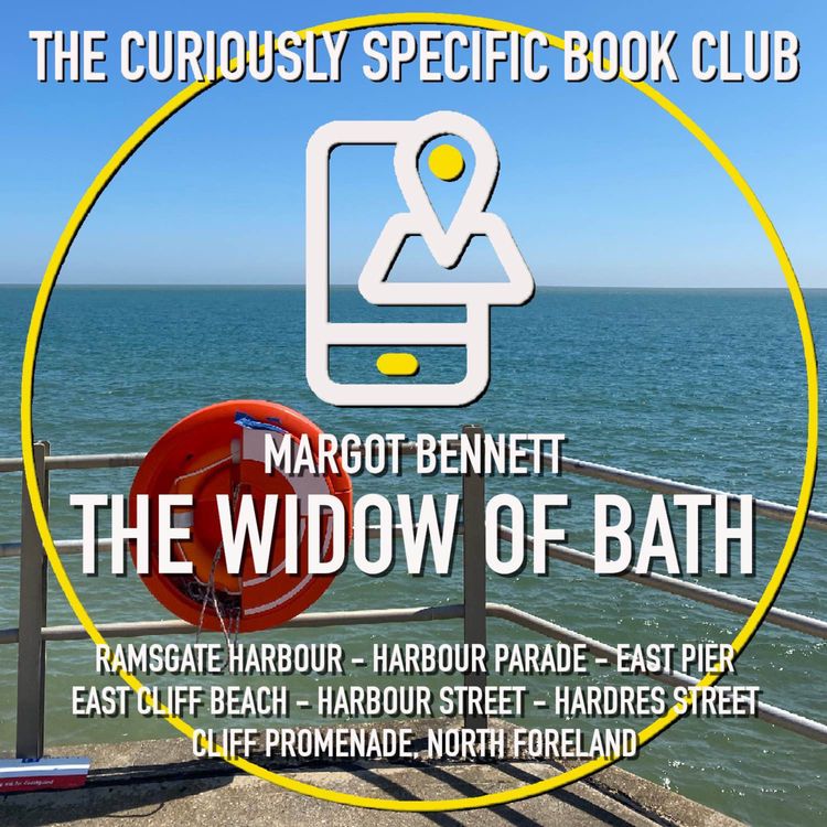 cover art for Margot Bennett’s THE WIDOW OF BATH Part Two: a North Foreland discovery