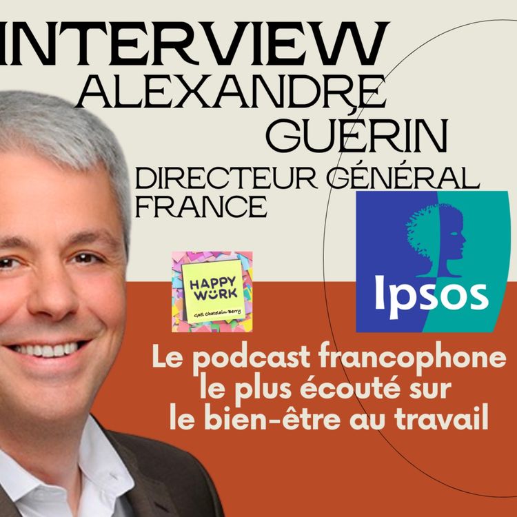 cover art for #414- INTERVIEW - Alexandre Guerin - Directeur Général IPSOS France
