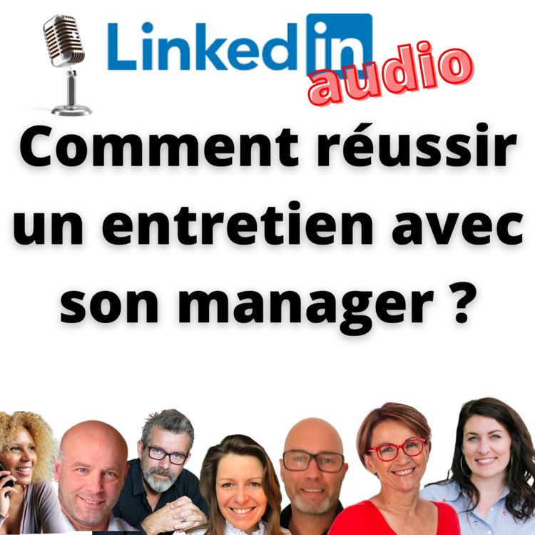 cover art for #467 - Débat : comment réussir un entretien avec son manager ?