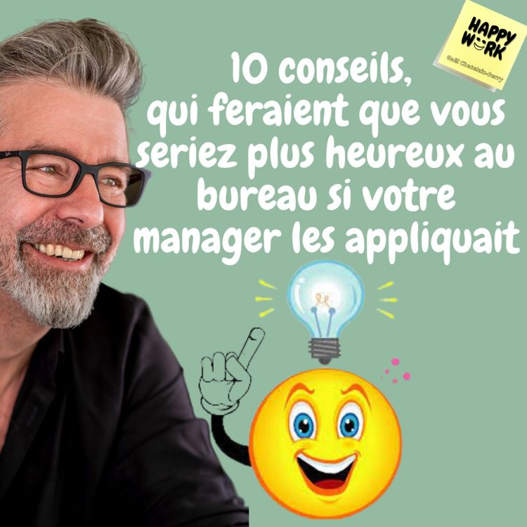 cover art for #492 - Les 10 conseils, qui feraient que vous seriez plus heureux au bureau si votre manager les appliquait