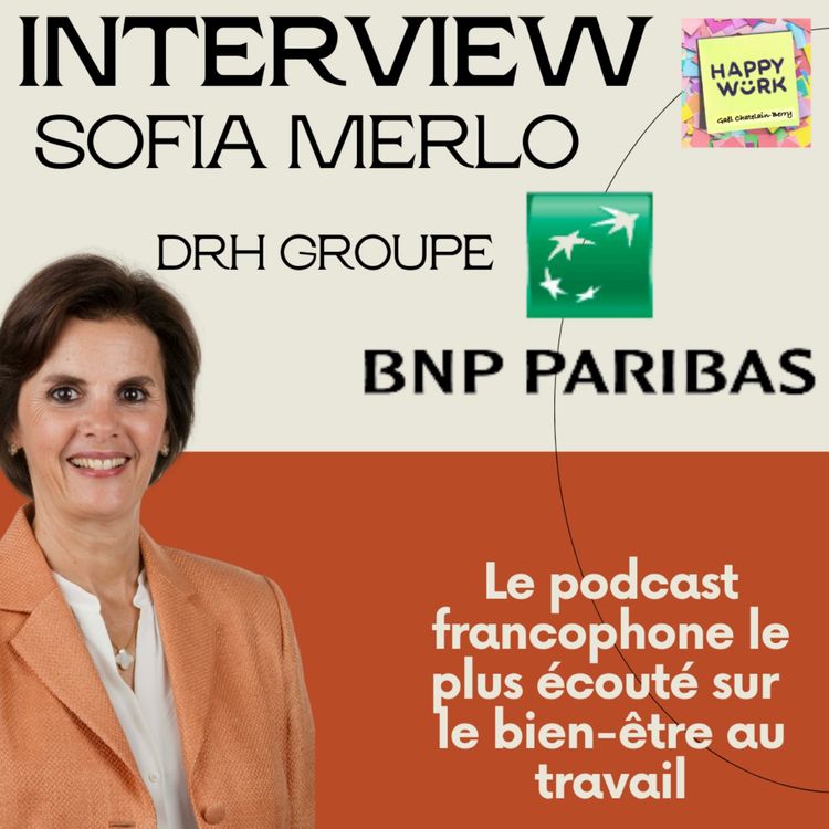 cover art for #495 - INTERVIEW - Sofia Merlo - DRH Groupe BNP PARIBAS
