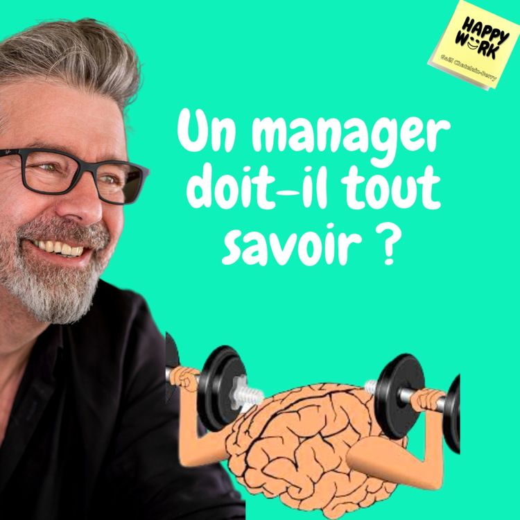 cover art for #505 - Un manager doit-il tout savoir ?