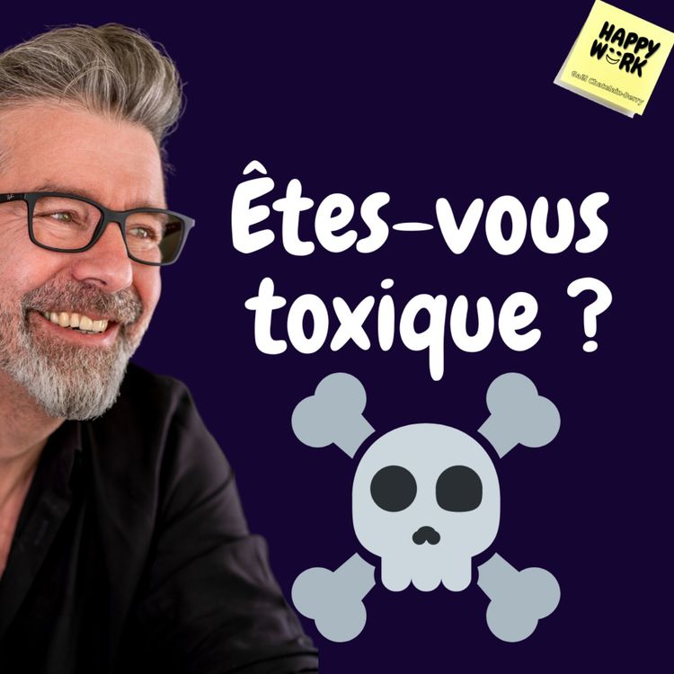 cover art for #514- Êtes-vous toxique ?