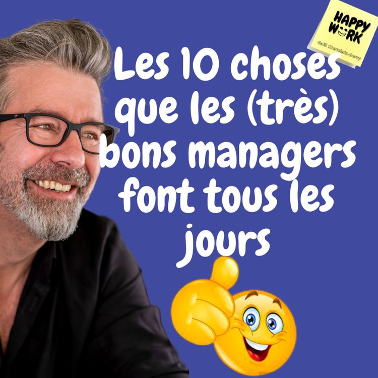 cover art for #548- Les 10 choses que les (très) bons managers font tous les jours