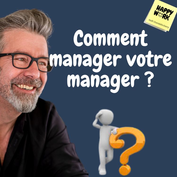 cover art for #568 - Comment manager votre manager ?