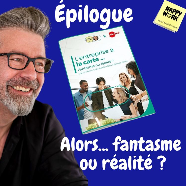 cover art for #546b - L'entreprise à la carte - Épilogue : Alors... Fantasme ou réalité ?