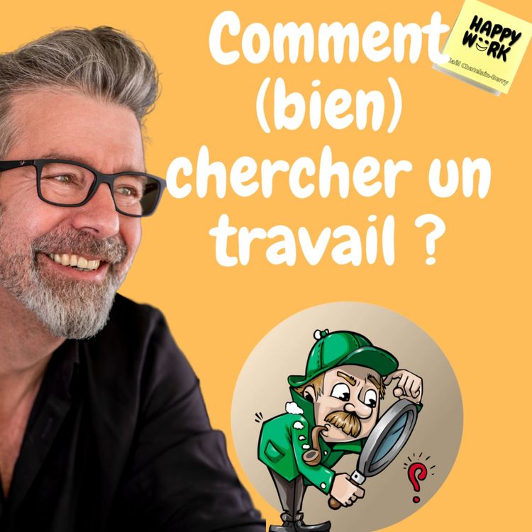 cover art for #592 - Comment (bien) chercher un travail ?