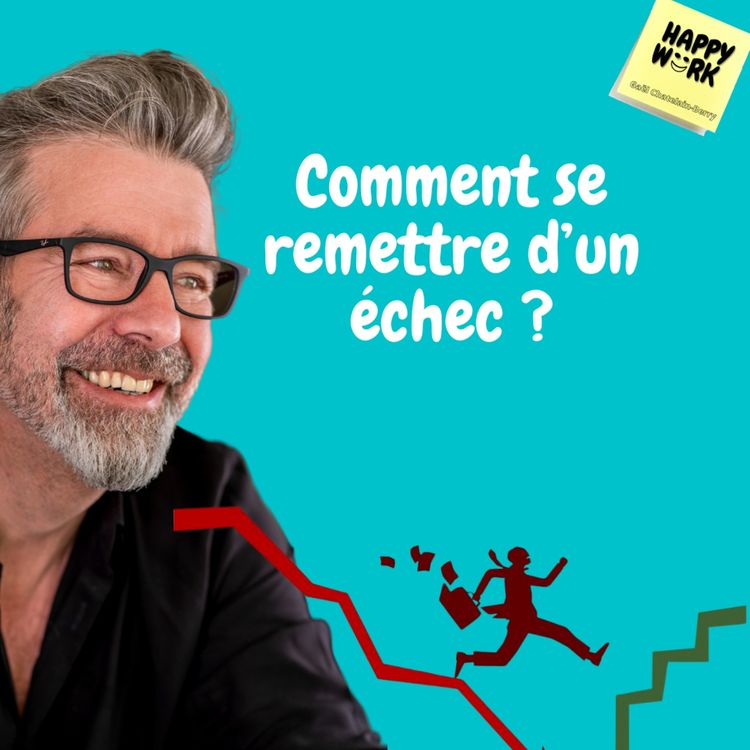 cover art for #608 - Comment se remettre d’un échec ?