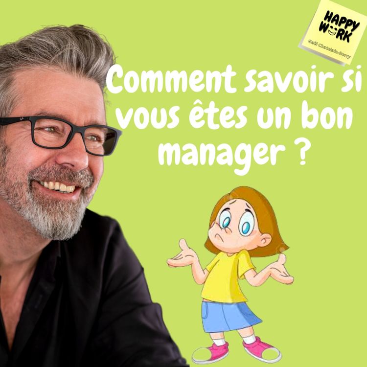 cover art for #619 - Comment savoir si vous êtes un bon manager ?