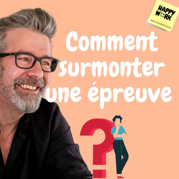 cover art for #694 - Comment surmonter une épreuve ?