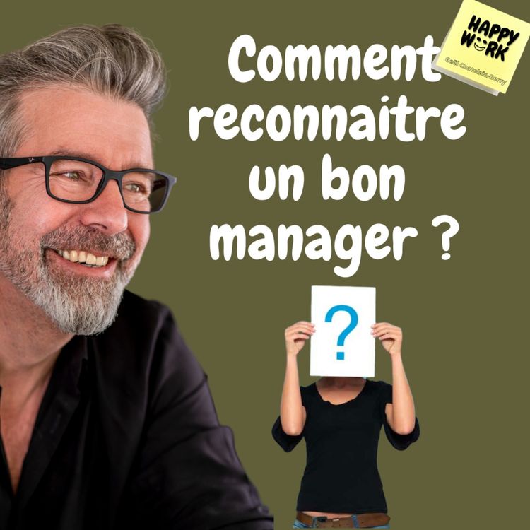 cover art for #702 - Comment reconnaitre un bon manager ?