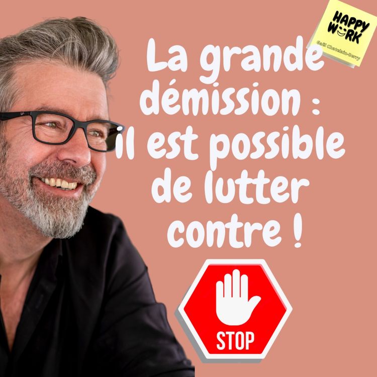 cover art for #758 - La grande démission : il est possible de lutter contre !