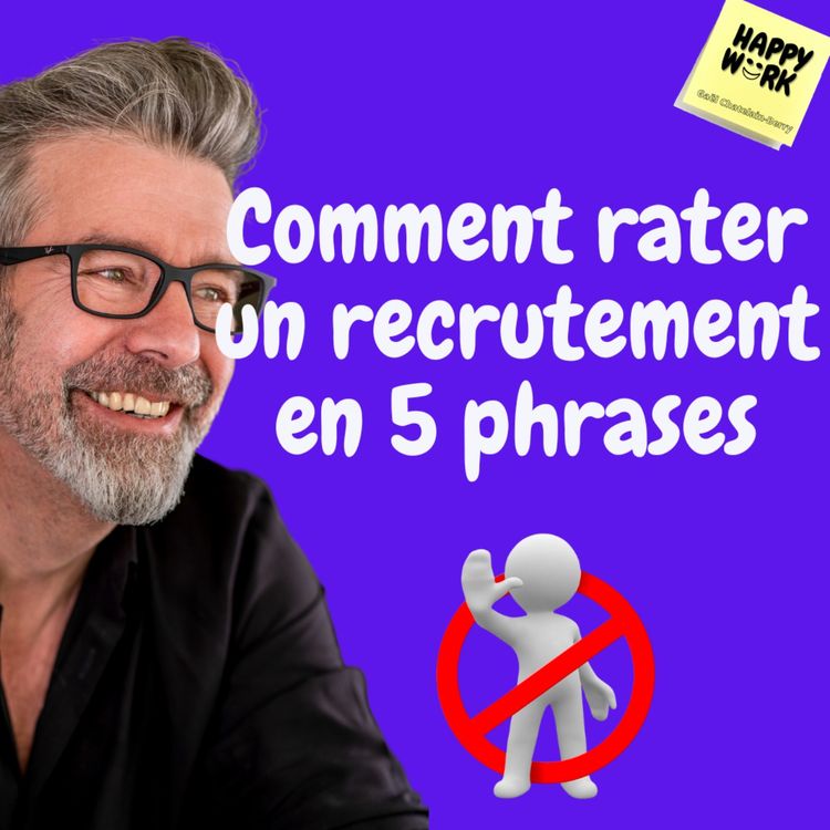 cover art for #760 - Comment rater un recrutement en 5 phrases