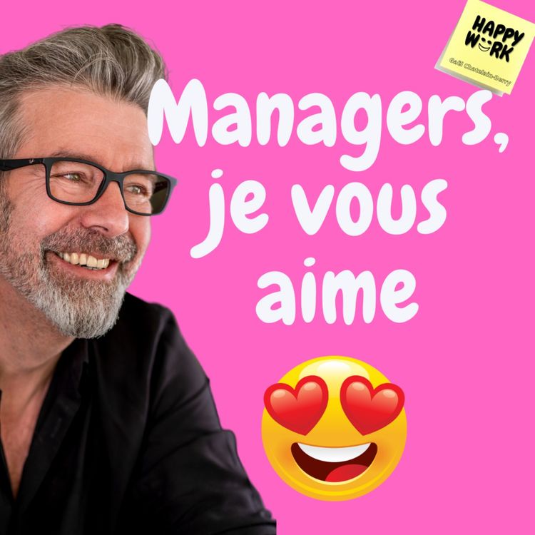 cover art for #770 - Managers, je vous aime